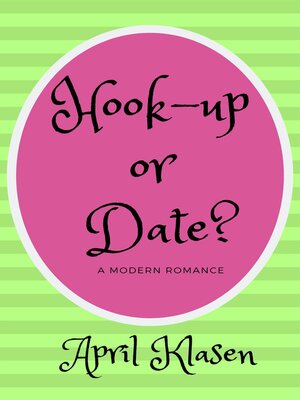 cover image of Hook-Up or Date? a Modern Romance
